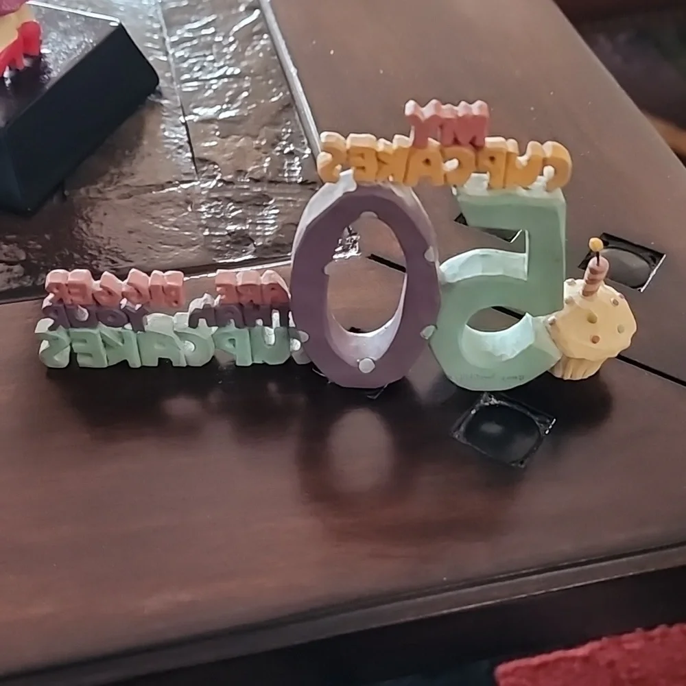 I'm to sexy to be 50, and my 50 cupcakes are bigger than your cupcakes - Picture 5 of 5